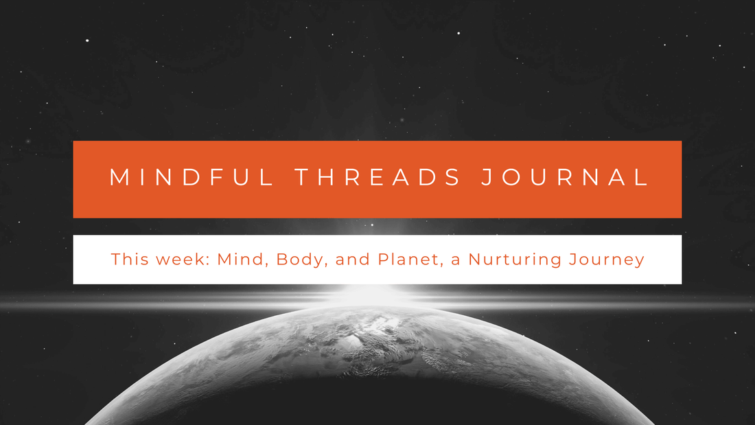 Mind, Body, and Planet, a Nurturing Journey