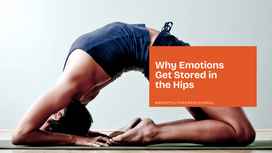 Person practicing yoga with hips raised, illustrating emotional storage in the hips, highlighted by text overlay.