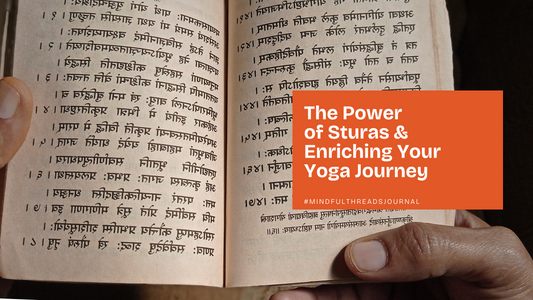 The Power of Sturas & Enriching Your Yoga Journey