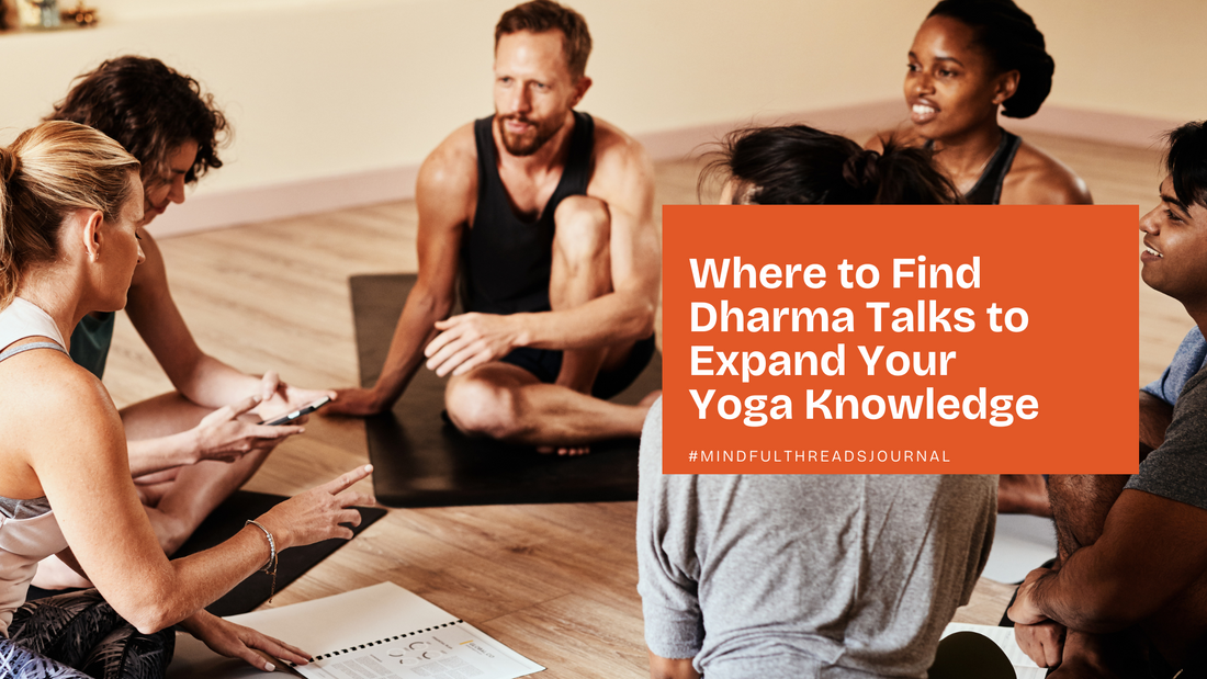 Where to Find Dharma Talks to Expand Your Yoga Knowledge