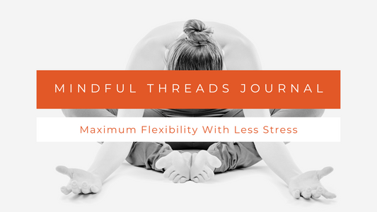 Maximum Flexibility With Less Stress