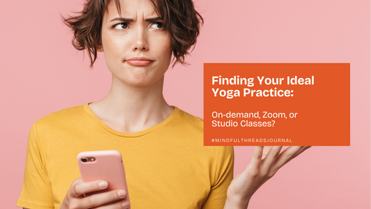 Finding Your Ideal Yoga Practice: On-demand, Zoom, or Studio Classes?