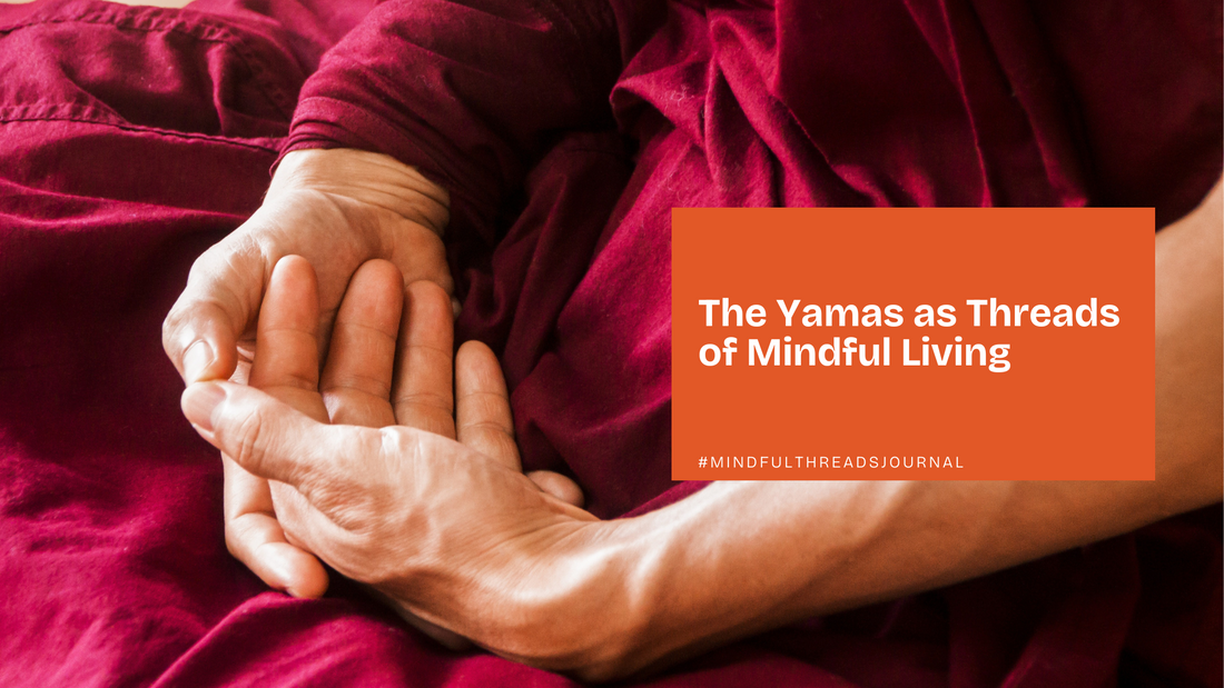 The Yamas as Threads of Mindful Living