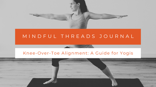 Knee-Over-Toe Alignment: A Guide for Yogis