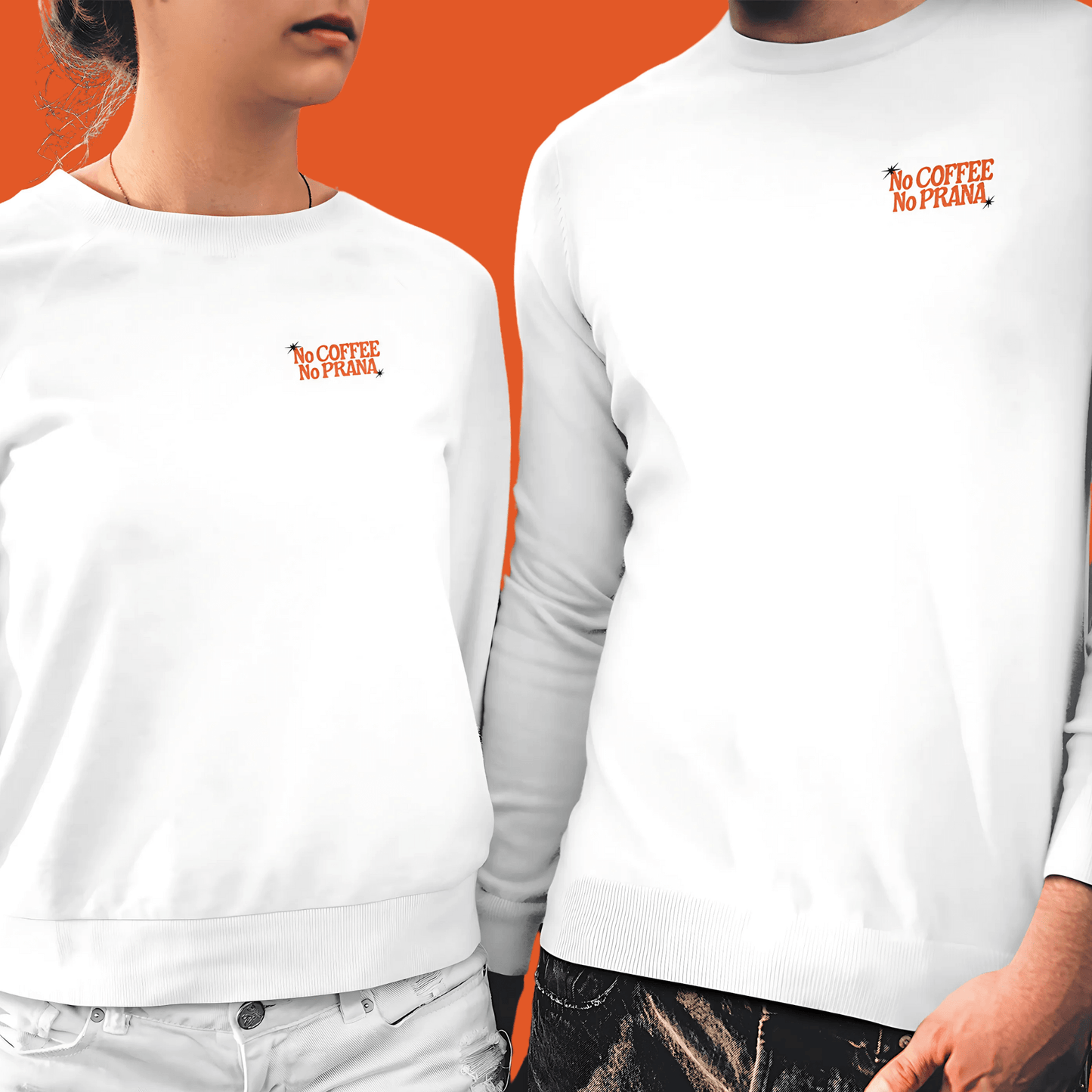 Unisex white sweatshirt with "No Coffee No Prana" text, ideal for yoga and coffee enthusiasts, worn by two individuals against orange background.