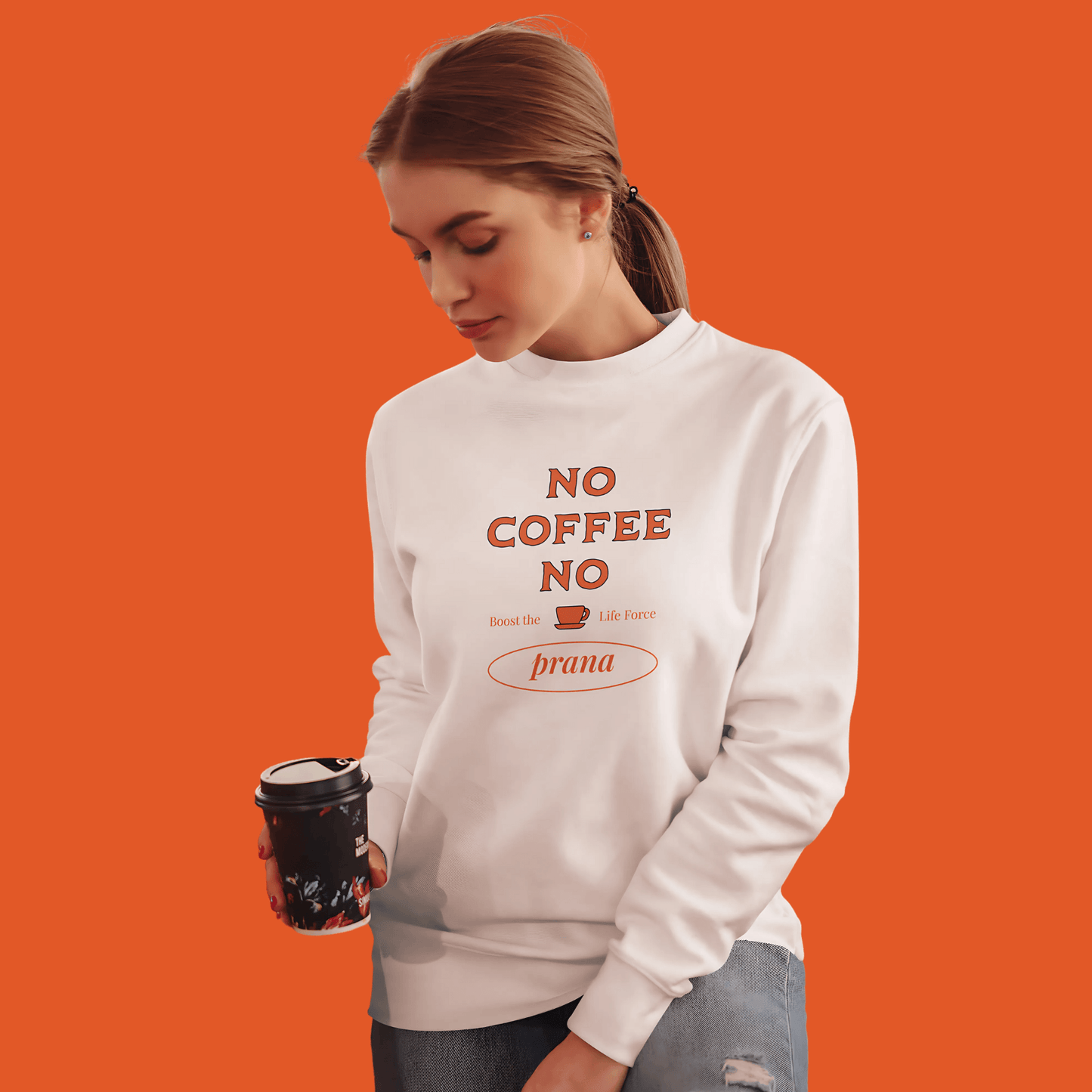 No Coffee No Prana Unisex Sweatshirt